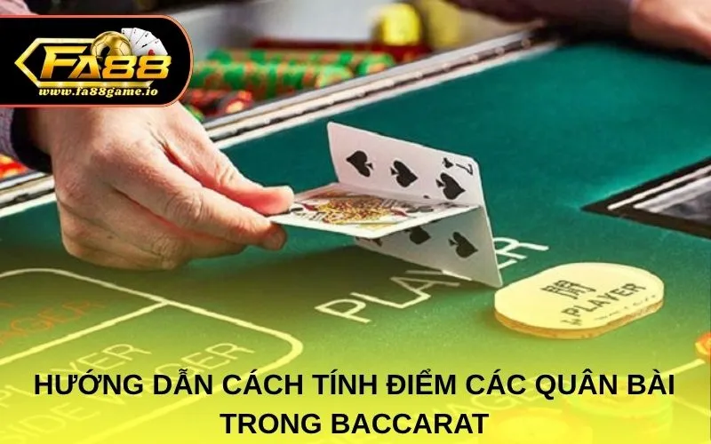 Hướng dẫn cách tính điểm các quân bài trong Baccarat
