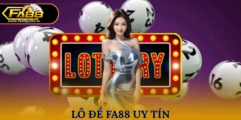 Kinh nghiệm khi chơi lô đề FA88