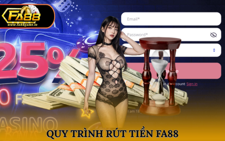 Quy trình rút tiền FA88 nhanh chóng, chuẩn xác cho bet thủ