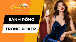 Nhận Diện Sảnh Rồng Trong Poker Là Gì Và Tận Dụng Sức Mạnh