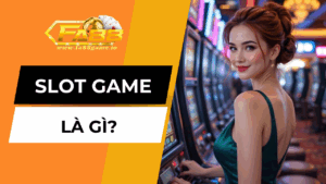 Tìm Hiểu Slot Game Là Gì Và Bí Quyết Quay Hũ Hiệu Quả