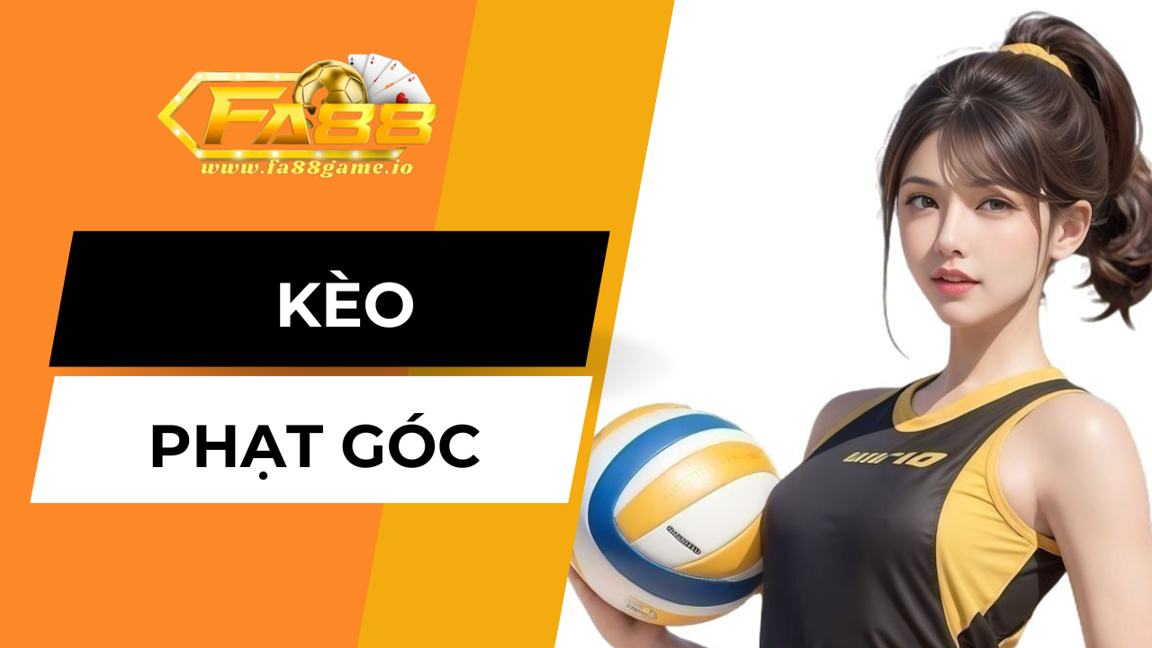 Tìm hiểu kèo phạt góc