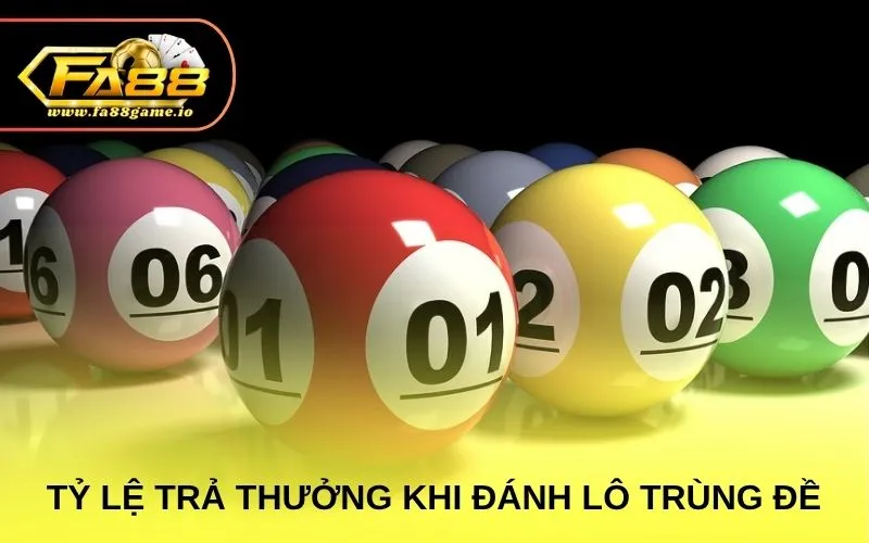 Tỷ lệ trả thưởng khi đánh lô trùng đề